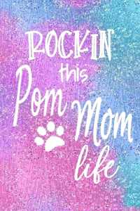 Rockin This Pom Mom Life