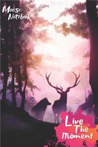 Moose Live The Moment Notebook