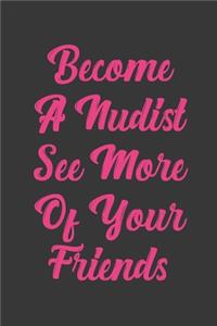Become A Nudist See More Of Your Friends