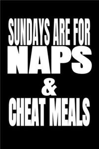 Sundays Are For Naps & Cheat Meals