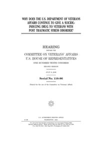 Why does the U.S. Department of Veterans Affairs continue to give a suicide-inducing drug to veterans with post traumatic stress disorder?