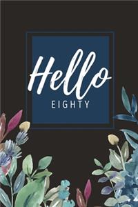 Hello Eighty