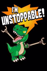 I Am Unstoppable!