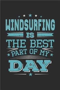 Windsurfing Is The Best Part Of My Day