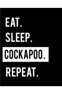 Eat Sleep Cockapoo Repeat