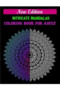 New edition intricate mandalas coloring book for adult