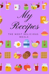 My recipes the most delicious meals