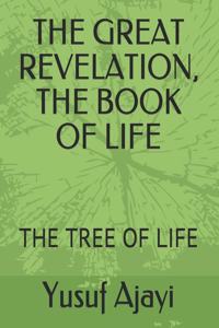 The Great Revelation, the Book of Life