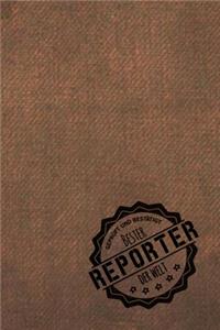 Geprüft und Bestätigt bester Reporter der Welt