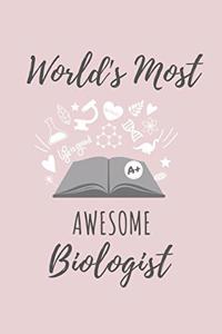 World's Most Awesome Biologist