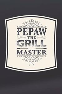 Pepaw The Grill Master