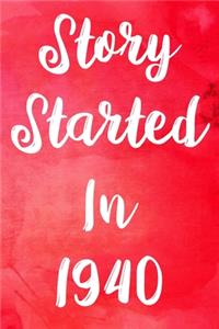 Story Started In 1940