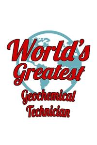 World's Greatest Geochemical Technician