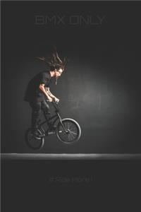 BMX notebook series - Tuck No Hander