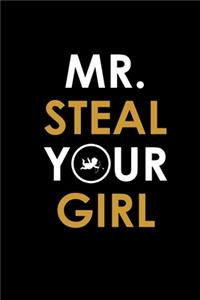 Mr. Steal your girl