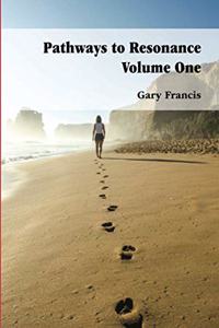 Pathways To Resonance Volume One Full Colour Version