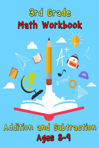 3rd Grade Math Workbook - Addition and Subtraction - Ages 8-9
