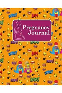 Pregnancy Journal: Book Pregnancy, Pregnancy Memory Book, Pregnancy Diary Week By Week, Pregnant Book Journal, Cute Super Hero Cover