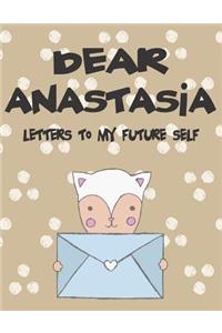 Dear Anastasia, Letters to My Future Self
