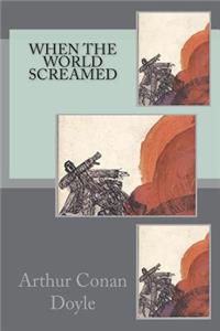 When the World Screamed