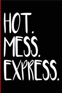 Hot Mess Express: Blank Lined Journal - Journals for Girls