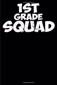 1st Grade Squad