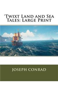 'Twixt Land and Sea Tales