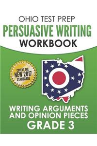 Ohio Test Prep Persuasive Writing Workbook Grade 3