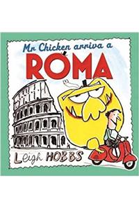 Mr Chicken Arriva a Roma