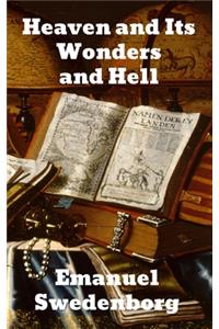 Heaven and its Wonders and Hell