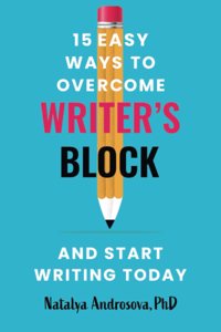 15 Easy Ways to Overcome Writer's Block and Start Writing Today