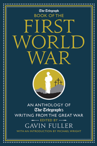 Telegraph Book of the First World War
