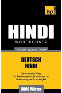 Wortschatz Deutsch-Hindi für das Selbststudium - 5000 Wörter