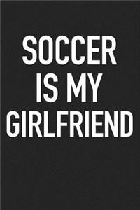 Soccer Is My Girlfriend