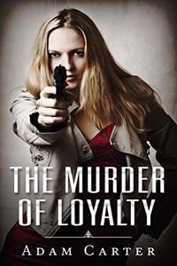 Murder of Loyalty