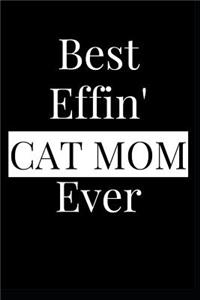 Best Effin' Cat Mom Ever