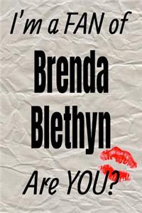 I'm a Fan of Brenda Blethyn Are You? Creative Writing Lined Journal