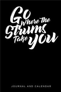 Go Where the Strums Take You