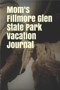 Mom's Fillmore Glen State Park Vacation Journal