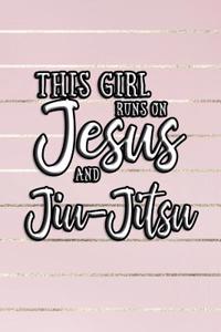 This Girl Runs on Jesus and Jiujitsu