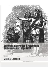 Contes Et Historiettes À l'Usage Des Jeunes Enfants