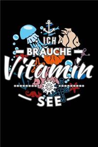 Brauche Vitamin See