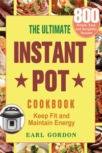 The Ultimate Instant Pot cookbook