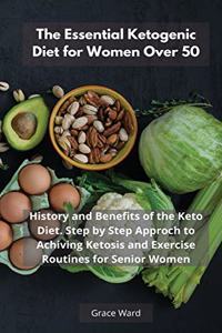 The Essential Ketogenic Diet for Women Over 50