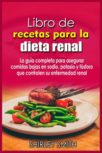 Libro de recetas para la dieta renal