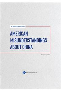 American Misunderstandings about China