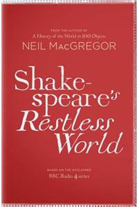 Shakespeare's Restless World