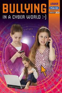 Bullying in the Cyber Age Lower