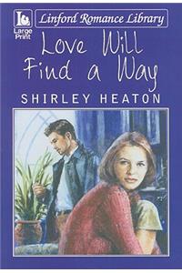 Love Will Find a Way