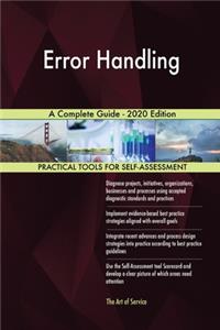 Error Handling A Complete Guide - 2020 Edition